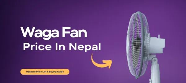 Wega Fan Price in Nepal | Latest Models
